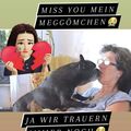 Miss you bis wir uns wiedersehen dann for ever